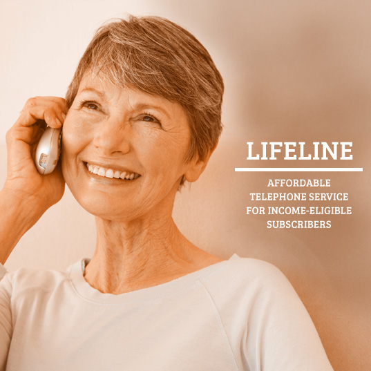 LifeLine - Affordable Telephone Service for Income-Eligible Subscribers